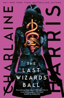 The Last Wizards' Ball - A Gunnie Rose novel