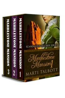 Marblestone Mansion, (Omnibus, Books 1 - 3) - Scandalous Duchess Series
