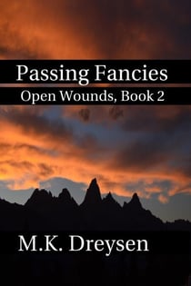 Passing Fancies - Open Wounds, #2