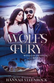 A Wolf's Fury - Wolves of the South, #4