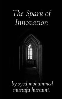 The Spark of Innovation