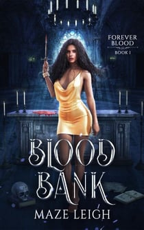 Blood Bank - Forever Blood, #1
