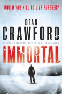 Immortal - A gripping, high-concept, high-octane thriller