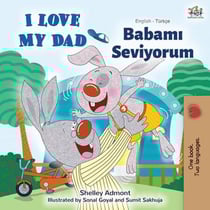 I Love My Dad (English Turkish Bilingual Book) - English Turkish Bilingual Collection
