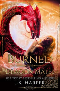 Burned - Dragon Mates, #3