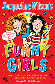 Jacqueline Wilson's Funny Girls - Previously published as The Jacqueline Wilson Collection