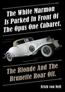 The White Marmon is Parked in Front of the Opus One Cabaret