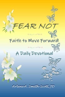 Fear Not, Faith to Move Forward