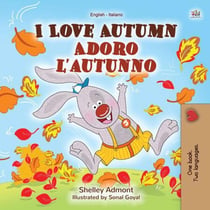 I Love Autumn Adoro l’autunno - English Italian Bilingual Collection