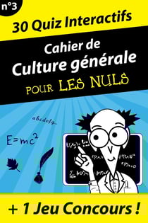 Grand cahier de culture générale pour les nuls N03 - Révisions de culture gé
