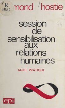 Session de sensibilisation aux relations humaines - Guide pratique