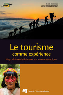 Le tourisme comme expérience - Regards interdisciplinaires sur le vécu touristique