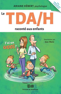Le TDA/H raconté aux enfants - Ariane Hébert, psychologue
