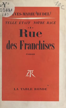 Telle était notre race (1) - Rue des Franchises