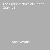 The Erotic Picture of Dorian Gray, v1