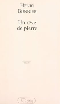 Un rêve de pierre
