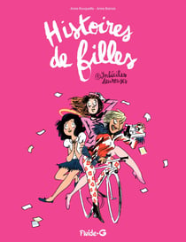 Histoires de filles (Tome 1) - Imbéciles heureuses