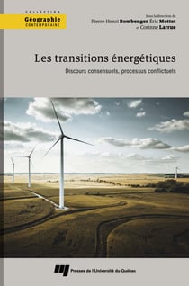 Les transitions énergétiques - Discours consensuels, processus conflictuels