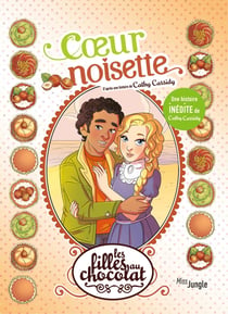Les Filles Au Chocolat Tome 1 - Coeur Cerise - Edition Collector