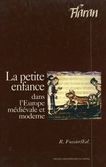 La petite enfance - Dans l’Europe médiévale et moderne