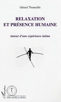 Relaxation et présence humaine