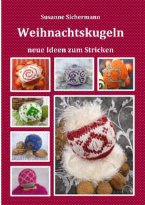 Weihnachtskugeln - neue Ideen zum Stricken