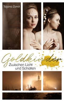 Goldkinder 4 - Zwischen Licht und Schatten