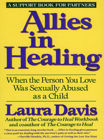 Allies in Healing - When the Person You Love Is a Survivor of Child Sexual Abuse