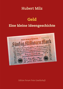 Geld - Eine kleine Ideengeschichte
