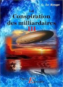 La conspiration des milliardaires - Livre III