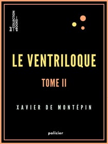 Le Ventriloque - Tome II - La Femme du Prussien