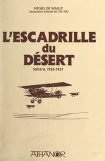 L'escadrille du désert - Sahara, 1935-1937