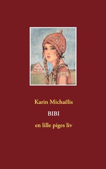 Bibi - en lille piges liv