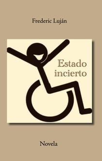Estado incierto - Novela
