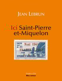 Ici Saint-Pierre-et-Miquelon - Noël 1941, ici Saint-Pierre-et-Miquelon