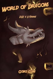 World of Dragons - Die 6 Stämme