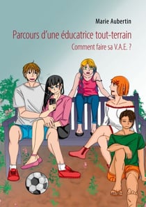 Parcours d'une éducatrice tout-terrain - Comment faire sa V.A.E. ?
