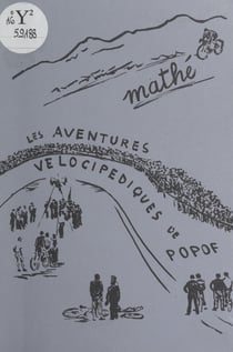 Les aventures vélocipédiques de Popof - Récit de 1953 à 1991