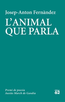L'animal que parla - Premi de poesia Ausiàs March de Gandia 2020