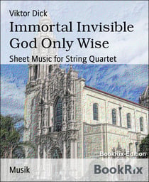 Immortal Invisible God Only Wise - Sheet Music for String Quartet