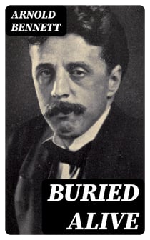 Buried Alive - Including The Old Wives' Tale + The Card