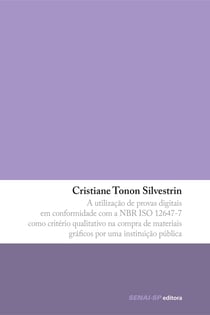 A utilização de provas digitais em conformidade com a NBR ISO 12647-7 - como critério qualitativo na compra de materiais gráficos por uma instituição pública