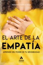 El arte de la empatía - Aprende del poder de tu sensibilidad