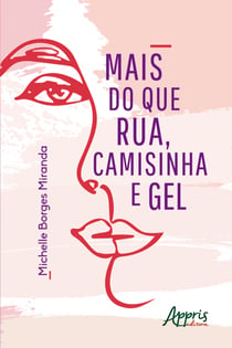 Mais do que Rua, Camisinha e Gel