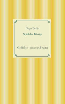 Spiel der Könige - Gedichte - ernst und heiter