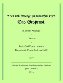 Arien und Gesänge zur komischen Oper: Das Gespenst.