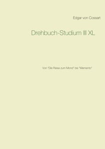 Drehbuch-Studium III XL - Von Die Reise zum Mond bis Memento