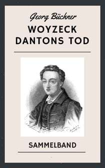 Woyzeck. Dantons Tod - Sammelband
