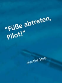 "Füße abtreten, Pilot!"