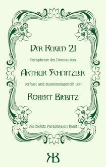 Der Reigen 21 - Paraphrase des Dramas von Arthur Schnitzler